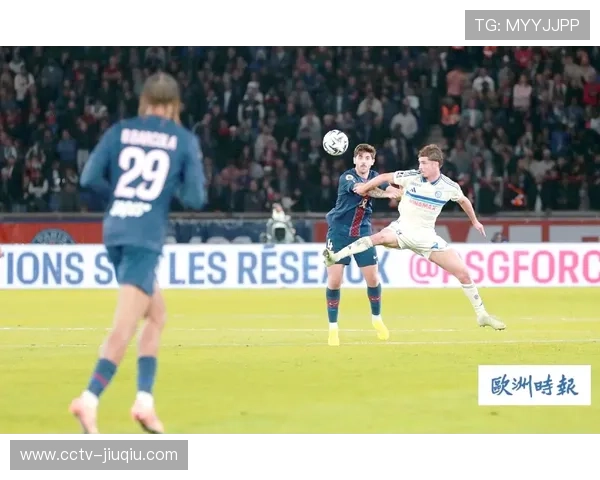 巴黎圣日耳曼控球率占优,斯特拉斯堡反击高效